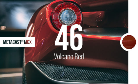 MetaCast® MCX-46 Volcano Red Gloss