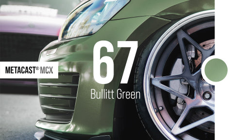 MetaCast® MCX-67 Bullitt Green Gloss